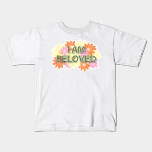 I’m beloved Kids T-Shirt